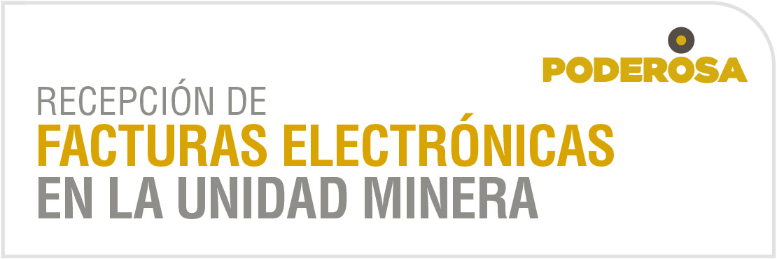 Recepción de facturas electrónicas en la unidad minera