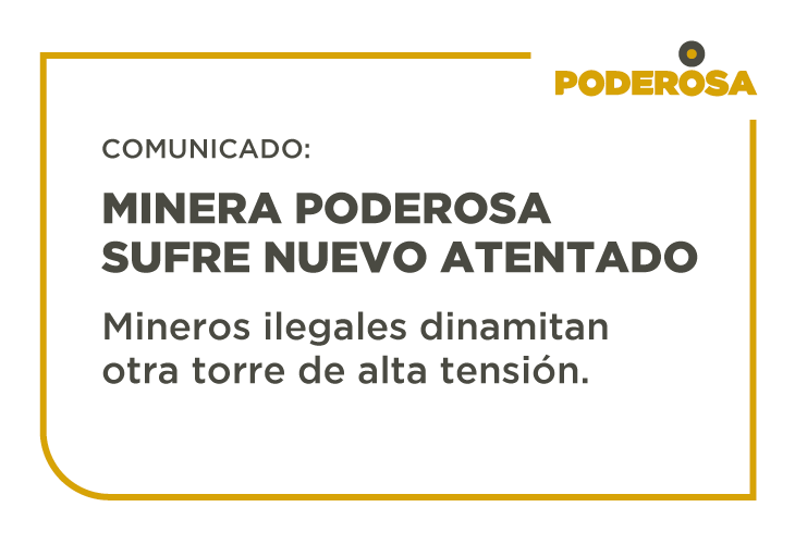Minera Poderosa sufre nuevo atentado